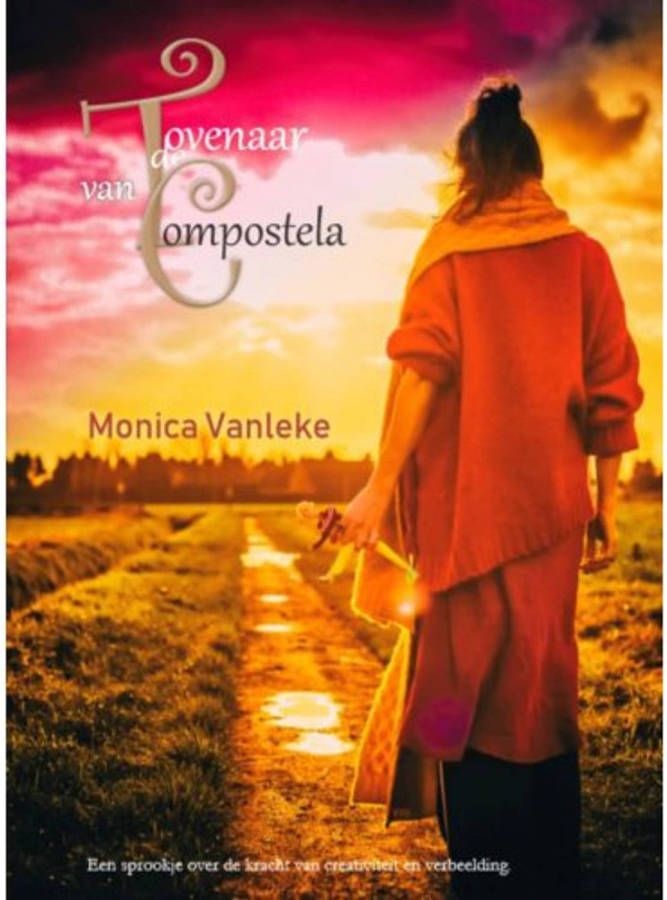De Tovenaar van Compostela Monica Vanleke